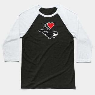 I Love Killer Whales Baseball T-Shirt